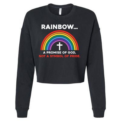 Rainbow A Promise Of God Not A Symbol Of Pride Cropped Pullover Crew