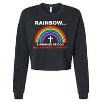 Rainbow A Promise Of God Not A Symbol Of Pride Cropped Pullover Crew