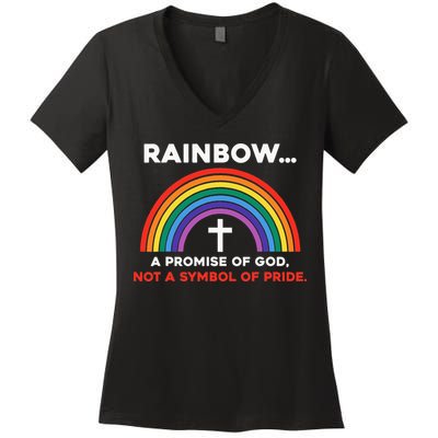 Rainbow A Promise Of God Not A Symbol Of Pride Women's V-Neck T-Shirt