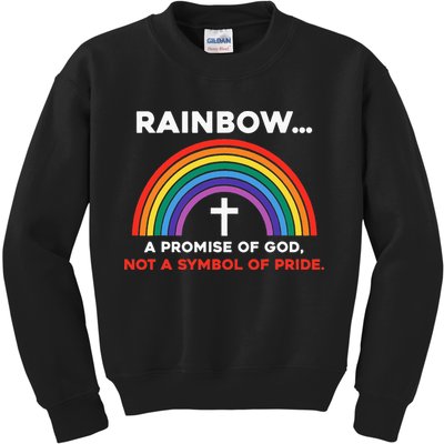 Rainbow A Promise Of God Not A Symbol Of Pride Kids Sweatshirt