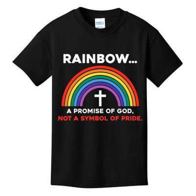 Rainbow A Promise Of God Not A Symbol Of Pride Kids T-Shirt