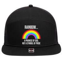 Rainbow A Promise Of God Not A Symbol Of Pride 7 Panel Mesh Trucker Snapback Hat