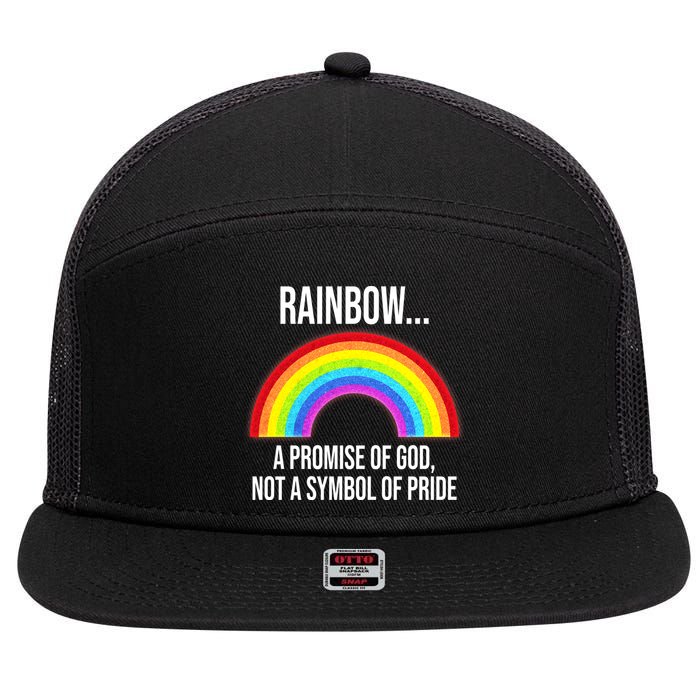 Rainbow A Promise Of God Not A Symbol Of Pride 7 Panel Mesh Trucker Snapback Hat