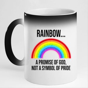 Rainbow A Promise Of God Not A Symbol Of Pride 11oz Black Color Changing Mug