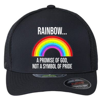 Rainbow A Promise Of God Not A Symbol Of Pride Flexfit Unipanel Trucker Cap