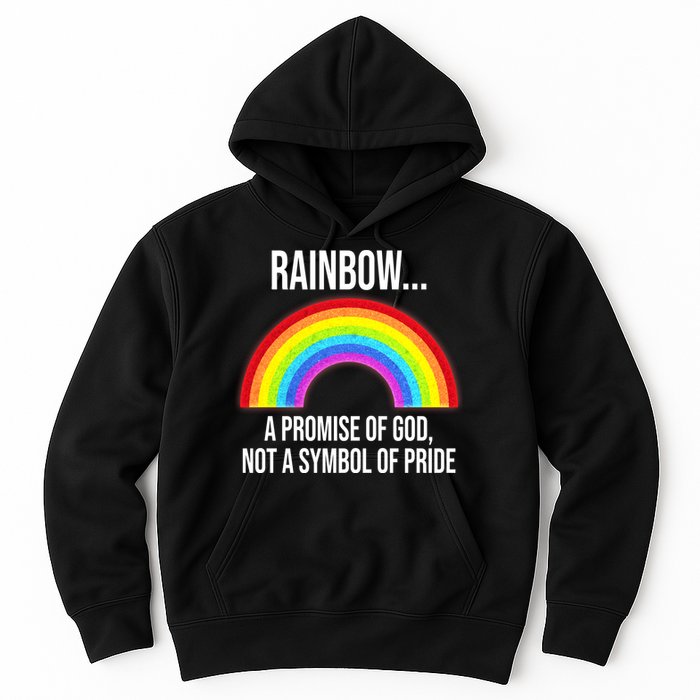 Rainbow A Promise Of God Not A Symbol Of Pride Hoodie