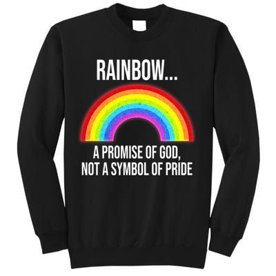 Rainbow A Promise Of God Not A Symbol Of Pride Sweatshirt