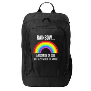 Rainbow A Promise Of God Not A Symbol Of Pride City Backpack