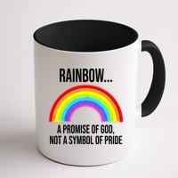Rainbow A Promise Of God Not A Symbol Of Pride Mug