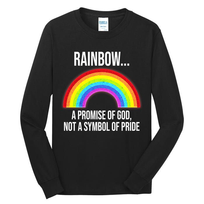 Rainbow A Promise Of God Not A Symbol Of Pride Tall Long Sleeve T-Shirt