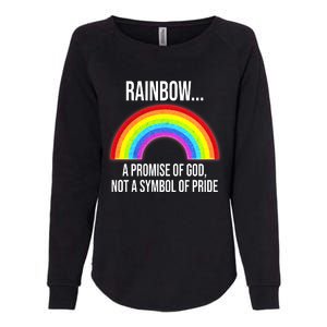 Rainbow A Promise Of God Not A Symbol Of Pride Womens California Wash Sweatshirt