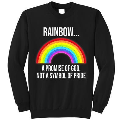 Rainbow A Promise Of God Not A Symbol Of Pride Tall Sweatshirt