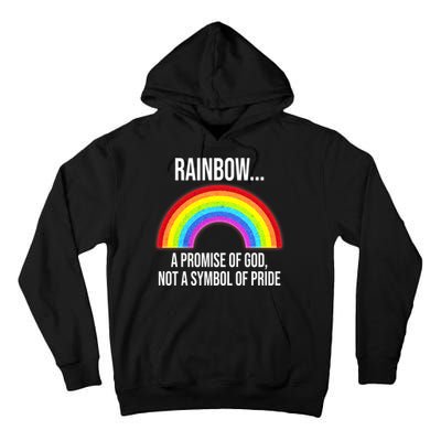 Rainbow A Promise Of God Not A Symbol Of Pride Tall Hoodie