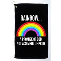 Rainbow A Promise Of God Not A Symbol Of Pride Golf Towel