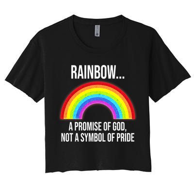 Rainbow A Promise Of God Not A Symbol Of Pride Crop Top