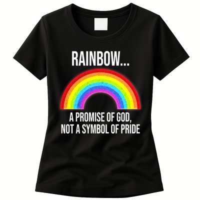 Rainbow A Promise Of God Not A Symbol Of Pride Womens T-Shirt