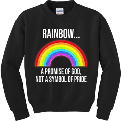 Rainbow A Promise Of God Not A Symbol Of Pride Kids Sweatshirt
