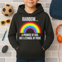 Rainbow A Promise Of God Not A Symbol Of Pride Kids Hoodie