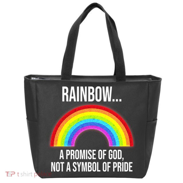 Rainbow A Promise Of God Not A Symbol Of Pride Zip Tote Bag