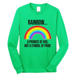 Rainbow A Promise Of God Not A Symbol Of Pride Long Sleeve Shirt