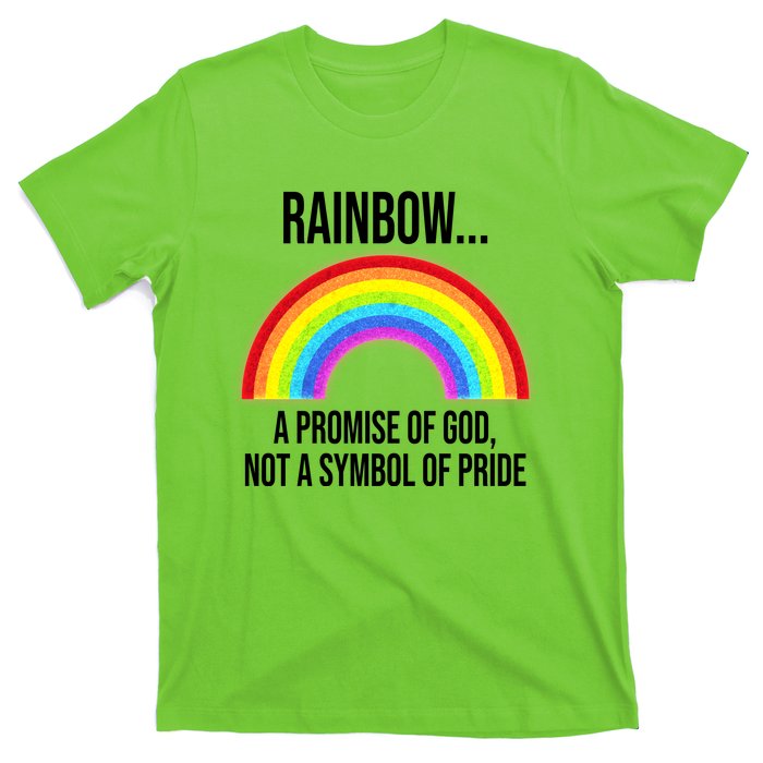 Rainbow A Promise Of God Not A Symbol Of Pride T-Shirt