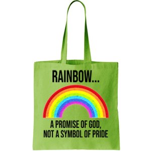 Rainbow A Promise Of God Not A Symbol Of Pride Tote Bag