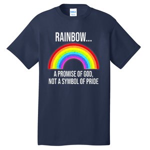 Rainbow A Promise Of God Not A Symbol Of Pride Tall T-Shirt