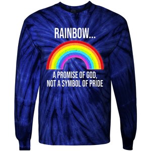 Rainbow A Promise Of God Not A Symbol Of Pride Tie-Dye Long Sleeve Shirt