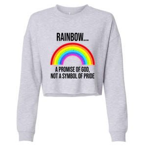 Rainbow A Promise Of God Not A Symbol Of Pride Cropped Pullover Crew