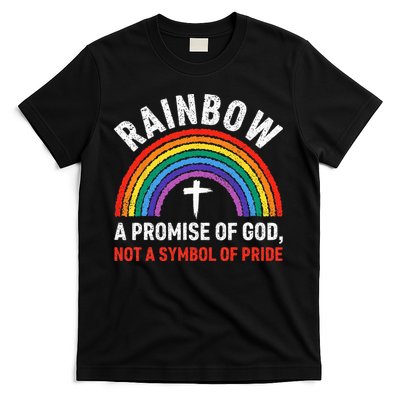 Rainbow A Promise Of God Not A Symbol Of Pride T-Shirt