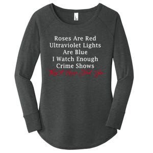 Roses Are Red Ultraviolet Lights Are Blue Women's Perfect Tri Tunic Long Sleeve Shirt