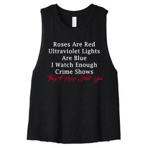 Roses Are Red Ultraviolet Lights Are Blue Women's Racerback Cropped Tank