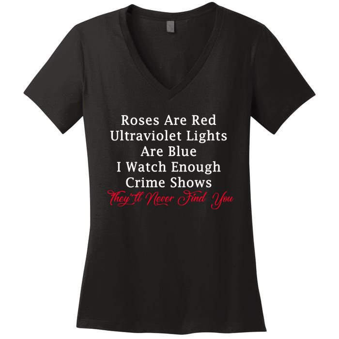 Roses Are Red Ultraviolet Lights Are Blue Women's V-Neck T-Shirt