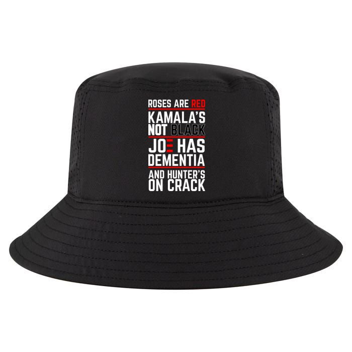 Roses Are Red KamalaS Not Black Joe Has Dementia And Hunters On Crack Cool Comfort Performance Bucket Hat