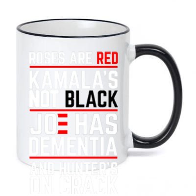 Roses Are Red KamalaS Not Black Joe Has Dementia And Hunters On Crack 11oz Black Color Changing Mug