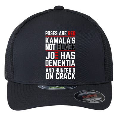 Roses Are Red KamalaS Not Black Joe Has Dementia And Hunters On Crack Flexfit Unipanel Trucker Cap
