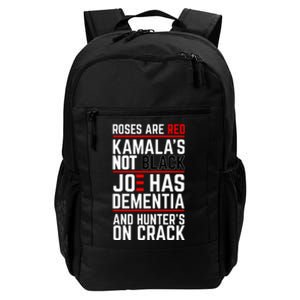 Roses Are Red KamalaS Not Black Joe Has Dementia And Hunters On Crack Daily Commute Backpack