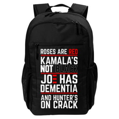 Roses Are Red KamalaS Not Black Joe Has Dementia And Hunters On Crack Daily Commute Backpack