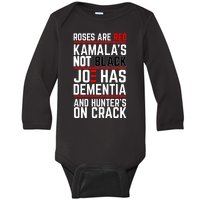 Roses Are Red KamalaS Not Black Joe Has Dementia And Hunters On Crack Baby Long Sleeve Bodysuit