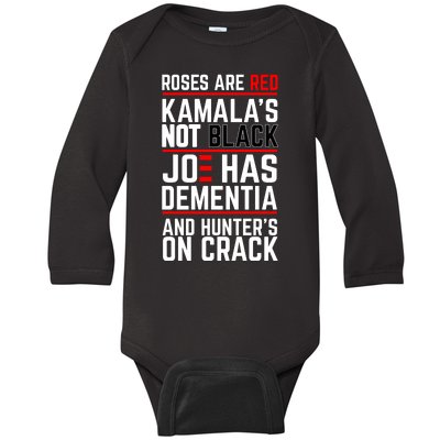 Roses Are Red KamalaS Not Black Joe Has Dementia And Hunters On Crack Baby Long Sleeve Bodysuit