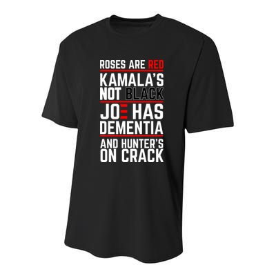 Roses Are Red KamalaS Not Black Joe Has Dementia And Hunters On Crack Youth Performance Sprint T-Shirt