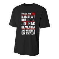 Roses Are Red KamalaS Not Black Joe Has Dementia And Hunters On Crack Youth Performance Sprint T-Shirt