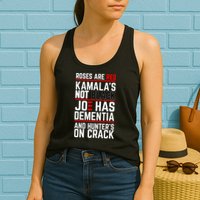Roses Are Red KamalaS Not Black Joe Has Dementia And Hunters On Crack Womens Tank Top