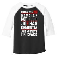 Roses Are Red KamalaS Not Black Joe Has Dementia And Hunters On Crack Toddler Fine Jersey T-Shirt