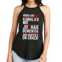 Roses Are Red KamalaS Not Black Joe Has Dementia And Hunters On Crack Women's Perfect Tri Rocker Tank