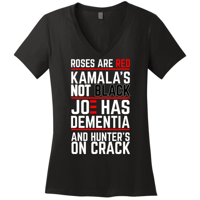 Roses Are Red KamalaS Not Black Joe Has Dementia And Hunters On Crack Women's V-Neck T-Shirt