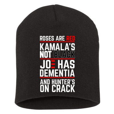 Roses Are Red KamalaS Not Black Joe Has Dementia And Hunters On Crack Short Acrylic Beanie