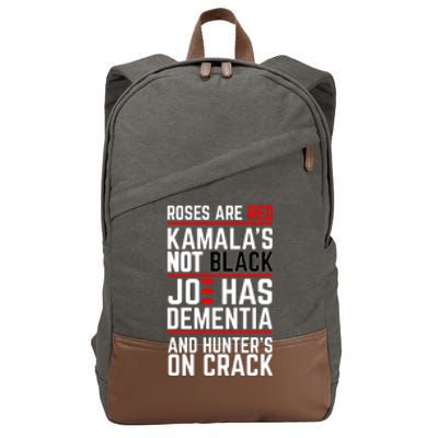 Roses Are Red KamalaS Not Black Joe Has Dementia And Hunters On Crack Cotton Canvas Backpack