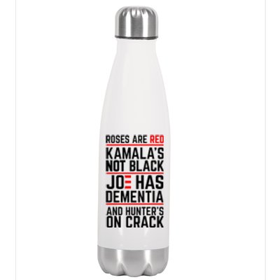 Roses Are Red KamalaS Not Black Joe Has Dementia And Hunters On Crack Stainless Steel Insulated Water Bottle