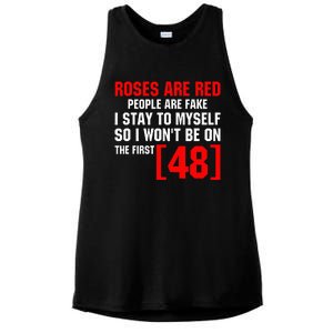 Roses Are Red People Are Fake I Stay To Myself First 48 Ladies PosiCharge Tri-Blend Wicking Tank